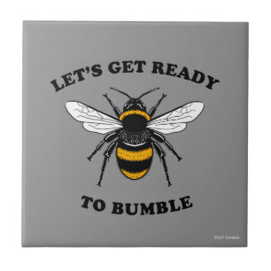 Let's Get Ready To Bumble Tile