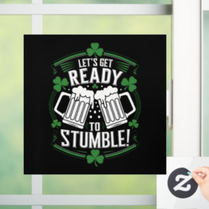 Lets Get Ready To Stumble Funny St Patrick's Day