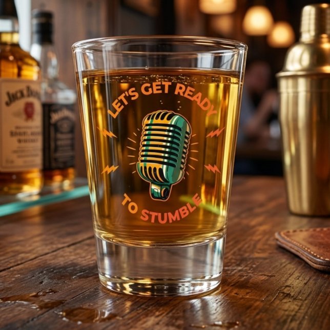 Let's Get Ready To Stumble Shot Glass (Creator Uploaded)