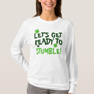 Lets Get Ready To Stumble! T-Shirt