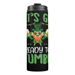 Let's Get Ready To Stumble Thermal Tumbler