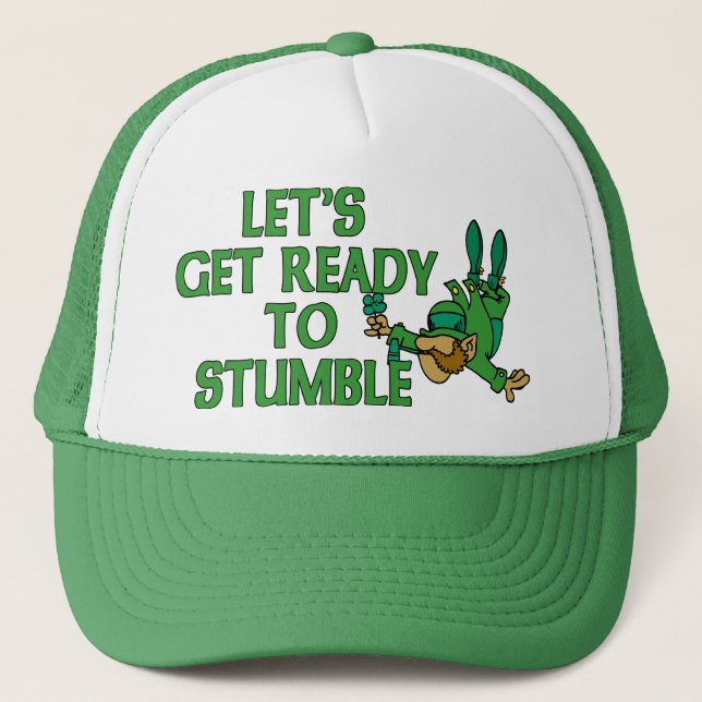 Let's Get Ready To Stumble Trucker Hat (Front)