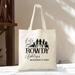 Let's get rowdy cowgirl bachelorette party tote bag<br><div class="desc">Let's get rowdy cowgirl bachelorette party matching team bags. To get in a mood get matching bags for your team,  can be as a favour gift.</div>