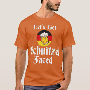 Let's Get Schnitzel Faced German Beer Oktoberfest  T-Shirt