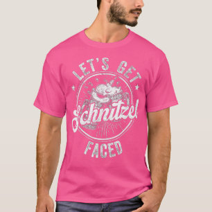 Let's Get Schnitzel Faced Oktoberfest German Beer  T-Shirt