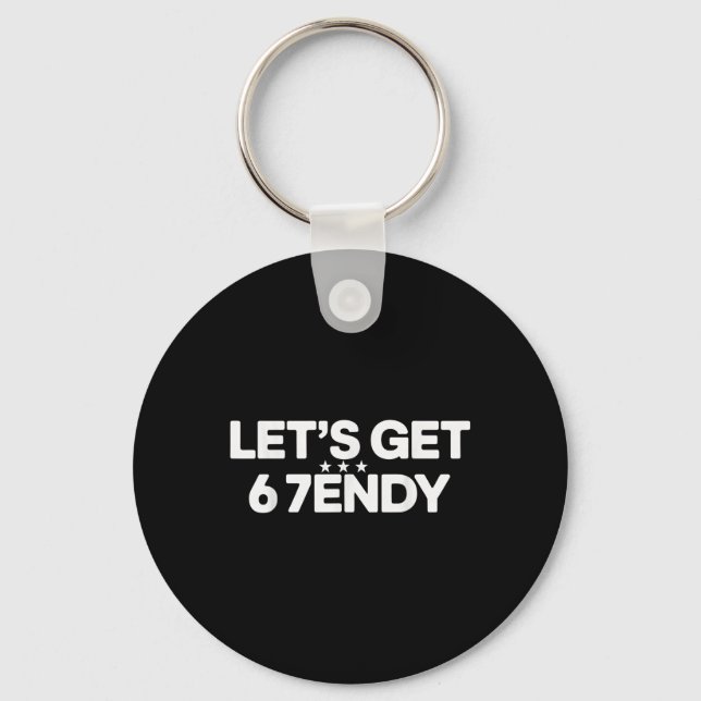 Let's Get Sendy 67 Six Seven Meme  Key Ring (Front)