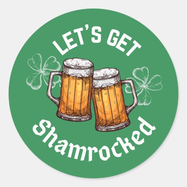 Let's Get Shamrocked St. Patrick's Day Classic Round Sticker (Front)