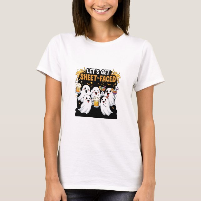 Let's Get Sheet-Faced Funny Ghost Halloween T-Shirt (Front)