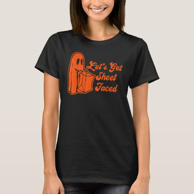 Let's Get Sheet Faced  Ghost Halloween Boo Pumpkin T-Shirt (Front)