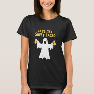Lets Get Sheet Faced Shirt Funny Ghost Halloween B