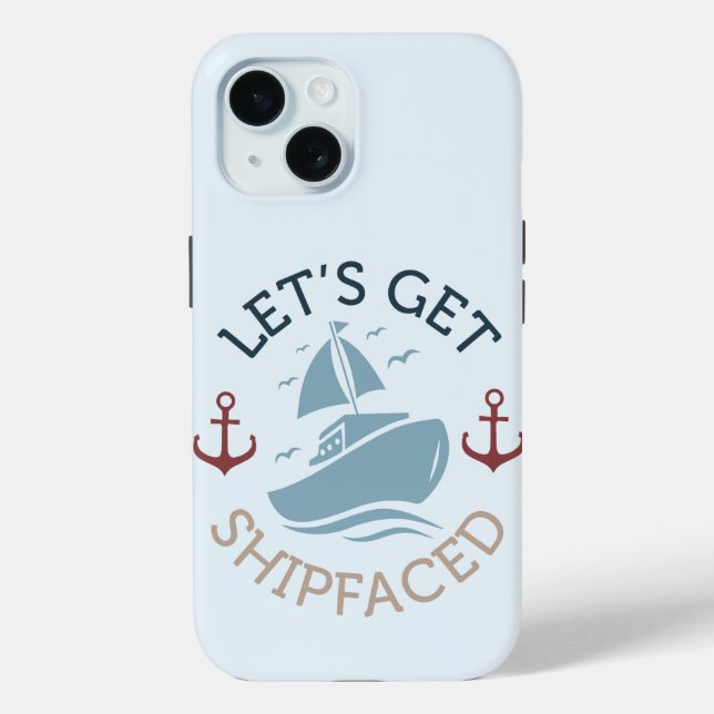 Let's Get Shipfaced Case-Mate iPhone Case (Back)