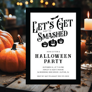 Let's Get Smashed Adult Halloween Invitation