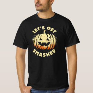 Let's Get Smashed Funny Drinking Quote Halloween T-Shirt
