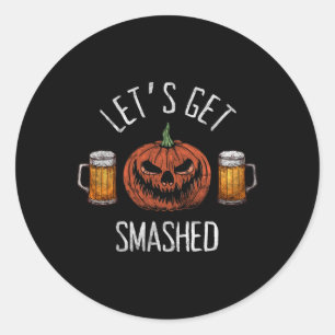 Lets Get Smashed Funny Halloween Pumpkin Classic Round Sticker