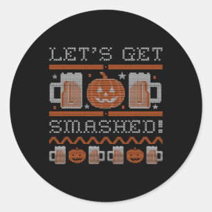 Lets Get Smashed Halloween Costume Classic Round Sticker