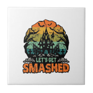 Lets Get Smashed Halloween Haunted House Sunset Ba Tile