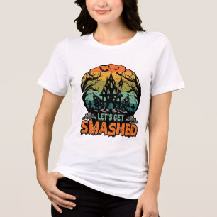 Lets Get Smashed Halloween Haunted House Sunset Ba Tri-Blend Shirt