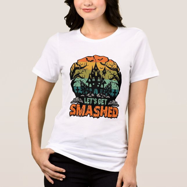 Lets Get Smashed Halloween Haunted House Sunset Ba Tri-Blend Shirt (Front)