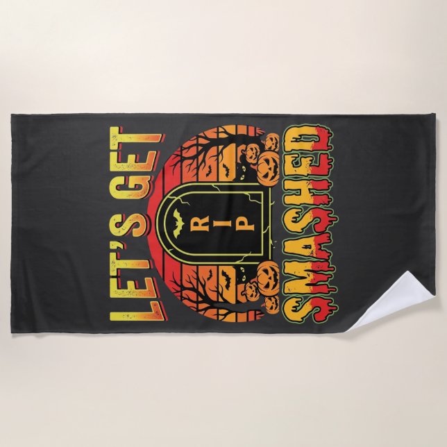 Lets Get Smashed Halloween Pumpkin Graveyard Beach Towel (Front)