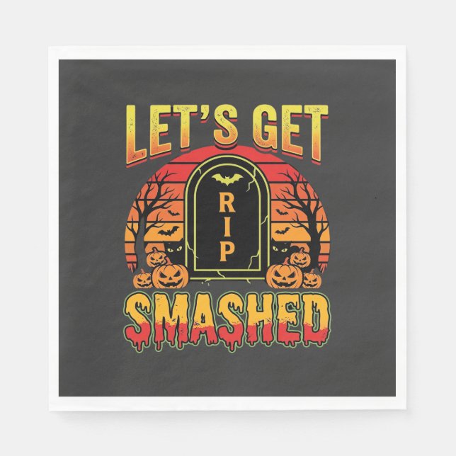Lets Get Smashed Halloween Pumpkin Graveyard Napkin (Front)