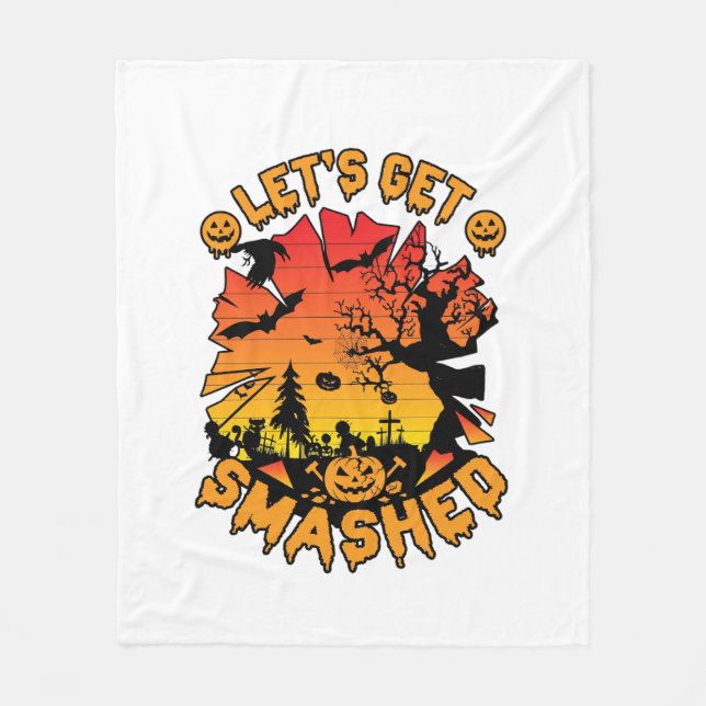Lets Get Smashed Halloween Pumpkin Spooky Tree Bat Fleece Blanket (Front)