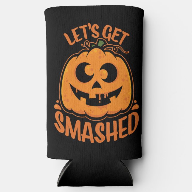 Let's Get Smashed Tipsy Halloween Jack-O’-Lantern Seltzer Can Cooler (Front)