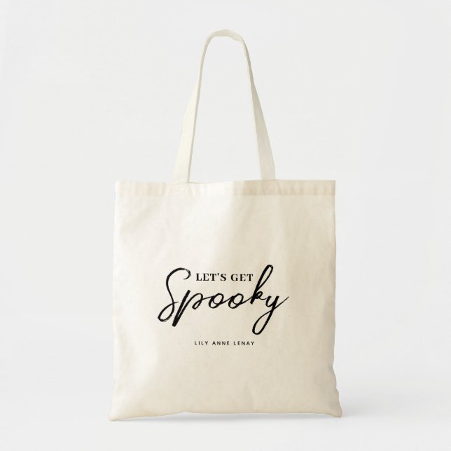 Lets Get Spooky Funny Halloween Saying Script Name Tote Bag (Front)