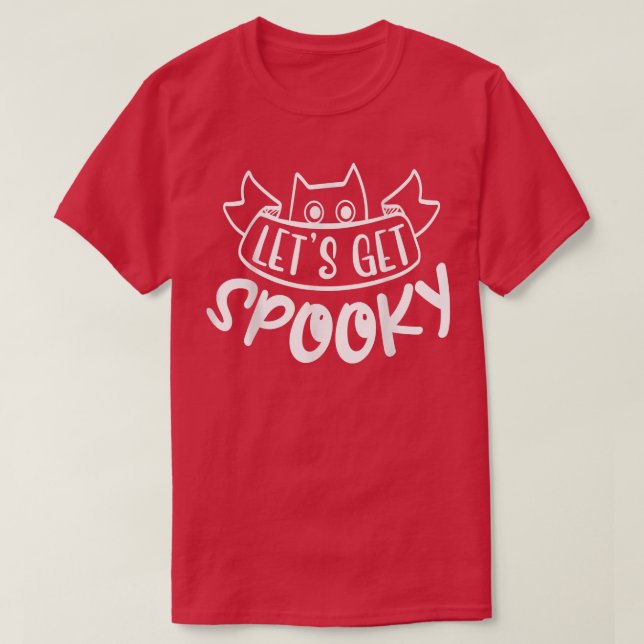 Let's get spooky  T-Shirt (Design Front)