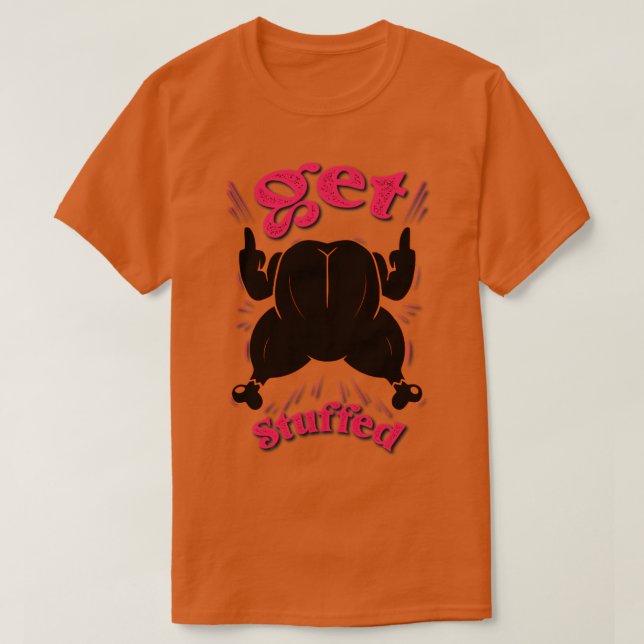 lets get stuffed Thanksgiving turkey T-Shirt (Design Front)