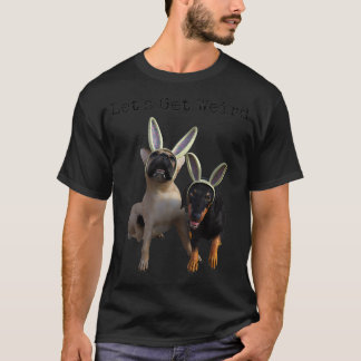 Let's Get T-Shirt
