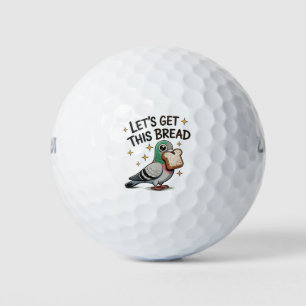 Lets Get This Bread Silly Pigeon Trendy Cute Funny Golf Balls