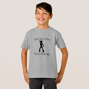 Let's get this party started T-Shirt