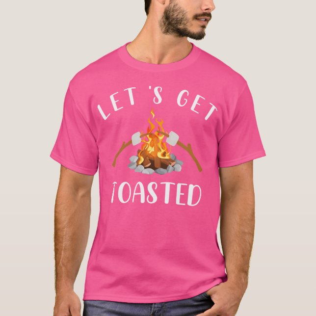 Let'S Get Toasted Campfire Camping Accessories Gea T-Shirt (Front)