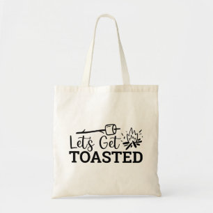 Let's Get Toasted Campfire Funny Camping Tote Bag