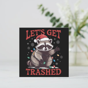 Let's Get Trashed Christmas Racoon Feral Meme Holiday Card