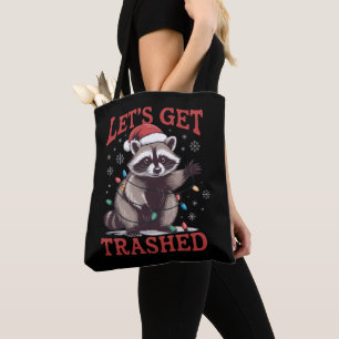 Let's Get Trashed Christmas Racoon Feral Meme Tote Bag