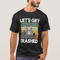 Let's Get Trashed Trash Can Garbage Panda Raccoon 