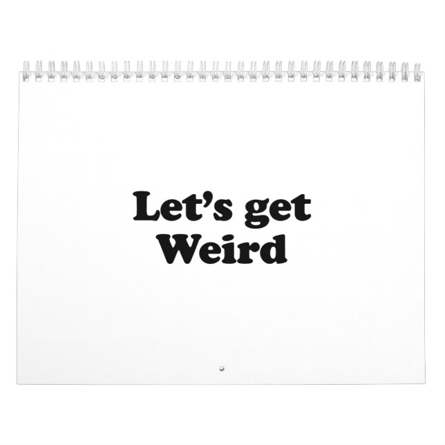 Let's get weird calendar (Cover)