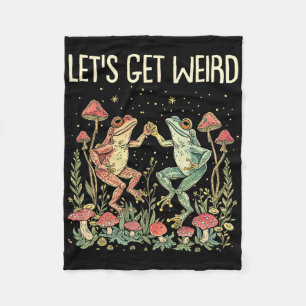Let's Get Weird Dancing Frogs Mushrooms Funny Cott Fleece Blanket