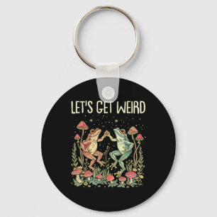 Let's Get Weird Dancing Frogs Mushrooms Funny Cott Key Ring