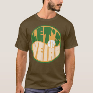 Let's Get Weird! Funny 60s Typography Hippie Music T-Shirt