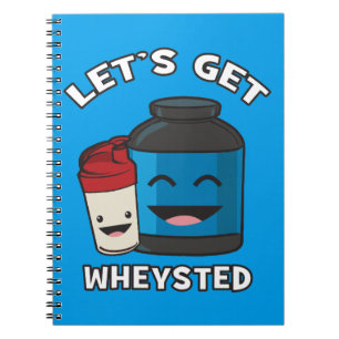 Let's Get Wheysted - Funny Bodybuilding Workout Spiral Notebook