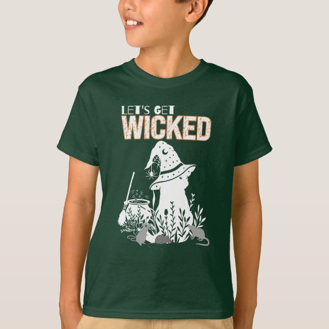 Let's get wicked.b T-Shirt (Front)