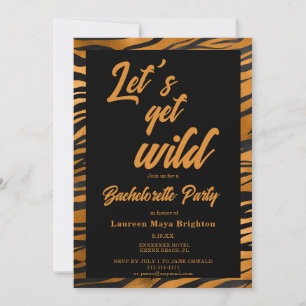 Lets get Wild Bachelorette Party Invitation