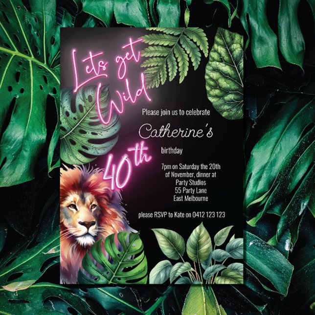 Lets Get Wild Neon Pink 40th Lion Birthday  Invitation (Creator Uploaded)