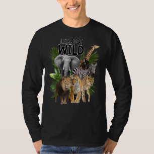 Let's Get Wild Zoo Animals Safari Party A Day At T T-Shirt