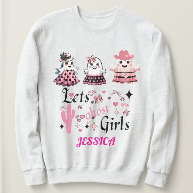 Lets ghost Girls Halloween feminine girly Sweatshirt (Design Front)