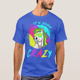 Let's Glow Crazy Colourful Retro 80s Party Unicorn T-Shirt