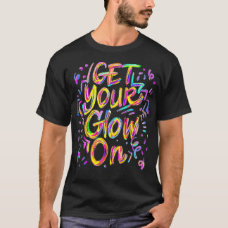 Let's Glow Crazy Glow Party 80s Retro Costume Part T-Shirt