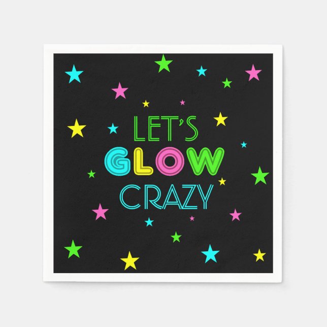 Let's Glow Crazy Party Napkins (Front)